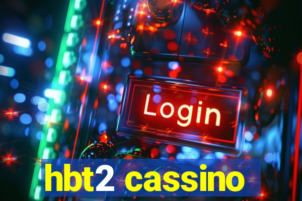 hbt2 cassino